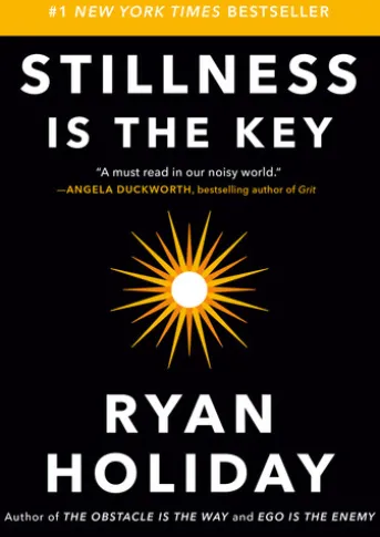 Stillness Is the Key