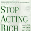 Stop Acting Rich