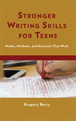 Stronger Writing Skills for Teens