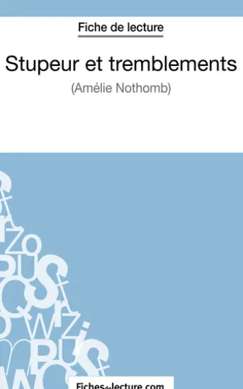 Stupeur et tremblements d'Amélie Nothomb (Fiche de lecture)