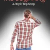 Stupid Boy: The Beginning