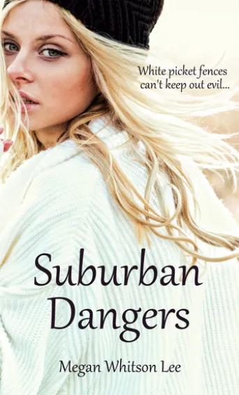 Suburban Dangers