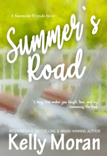 Summer's Road (A Seasmoke Friends Novel)