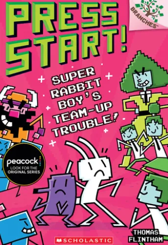 Super Rabbit Boy’s Team-Up Trouble!: A Branches Book (Press Start! #10)
