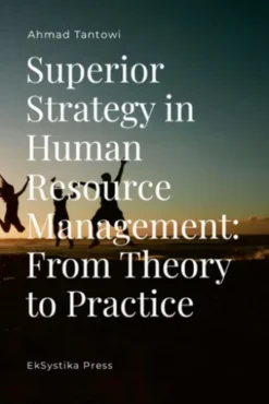 Superior Strategy in Human Resource Management: From Theory to Practice