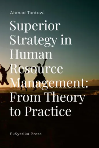 Superior Strategy in Human Resource Management: From Theory to Practice