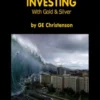 Survival Investing with Gold & Silver