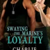 Swaying the Marine's Loyalty