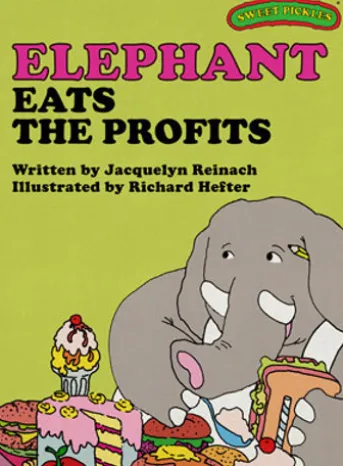 Sweet Pickles: Elephant Eats the Profits