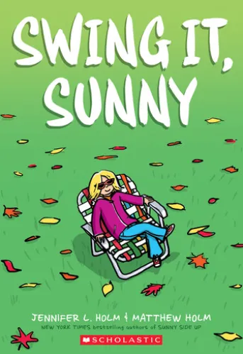 Swing it, Sunny: A Graphic Novel (Sunny #2)