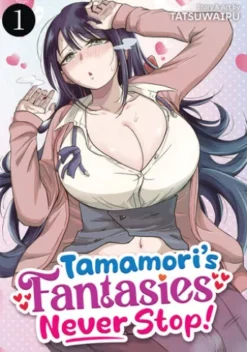 Tamamori's Fantasies Never Stop! Vol. 1