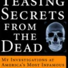 Teasing Secrets from the Dead