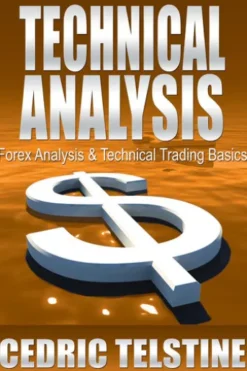 Technical Analysis: Forex Analysis & Technical Trading Basics