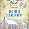 Tee? Kaffee? Mord! Tod eines Schneemanns