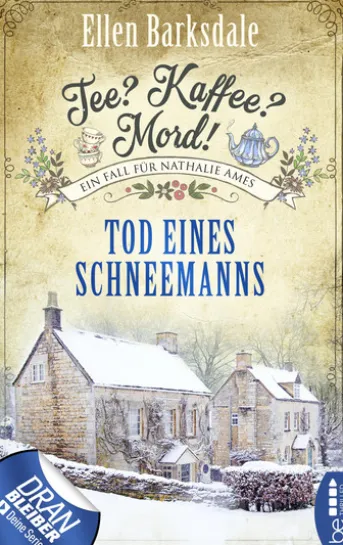 Tee? Kaffee? Mord! Tod eines Schneemanns