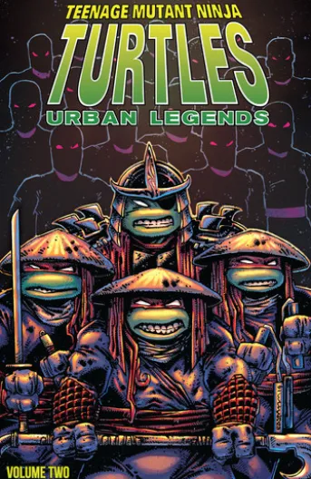 Teenage Mutant Ninja Turtles: Urban Legends, Vol. 2