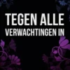 Tegen alle verwachtingen in