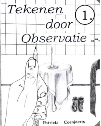 Tekenen door Observatie met Patricia Coenjaerts
