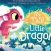 Ten Minutes to Bed: Little Dragon
