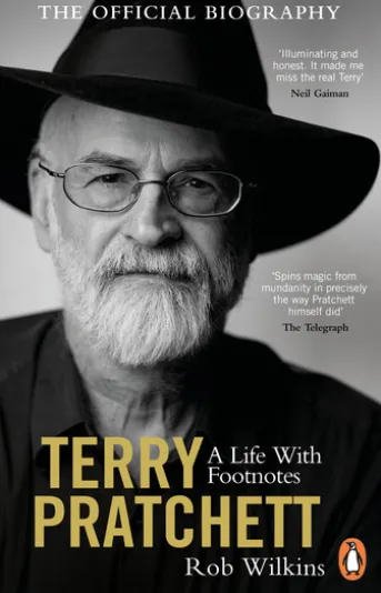 Terry Pratchett: A Life With Footnotes