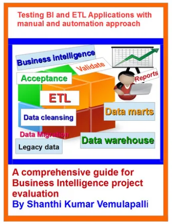 Testing BI and ETL Applications with manual and automation approach