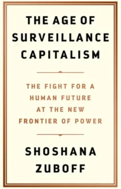 The Age of Surveillance Capitalism