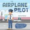 The Airplane Pilot