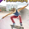 The Art and Science of Skateboarding