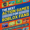 The Best Action Games for Roblox Fans