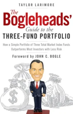 The Bogleheads' Guide to the Three-Fund Portfolio