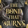 The Bond That Burns