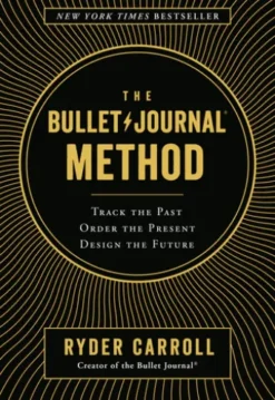 The Bullet Journal Method