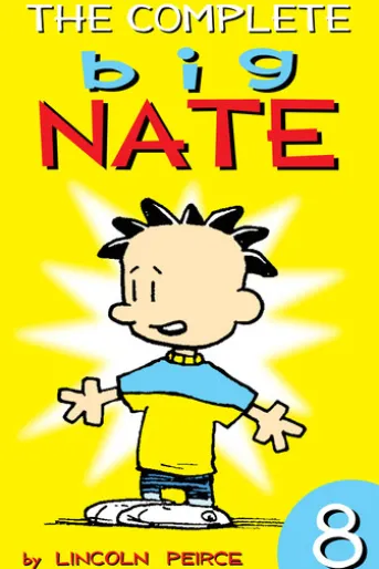 The Complete Big Nate: #8