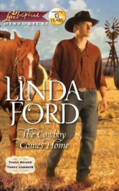 The Cowboy Comes Home (Three Brides for Three Cowboys, Book 3) (Mills & Boon Love Inspired Historical)