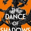 The Dance of Shadows