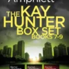 The Detective Kay Hunter series books 7-9 bundle