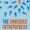 The Embedded Entrepreneur