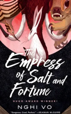 The Empress of Salt and Fortune
