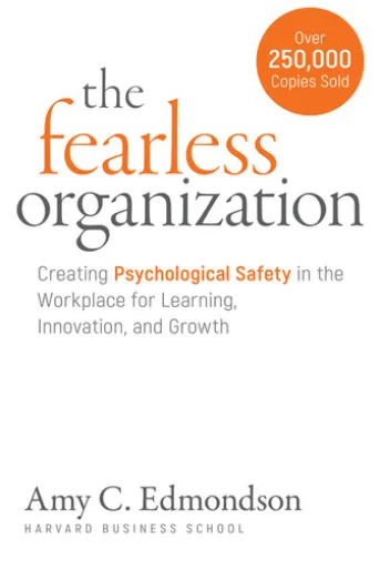 The Fearless Organization