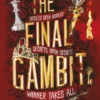The Final Gambit