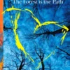The Forest is the Path