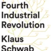 The Fourth Industrial Revolution