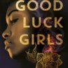 The Good Luck Girls
