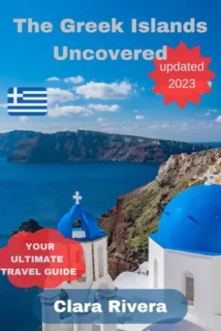 The Greek Islands Uncovered