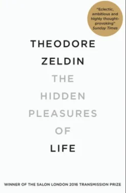 The Hidden Pleasures of Life