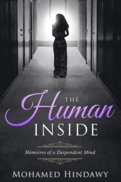 The Human Inside - Memoirs of a Despondent Mind