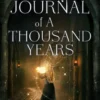 The Journal of a Thousand Years