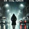 The Killer's Trace in the Rain