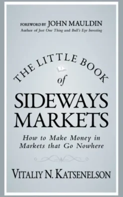 The Little Book of Sideways Markets