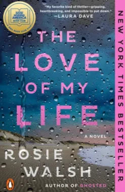 The Love of My Life: A GMA Book Club Pick